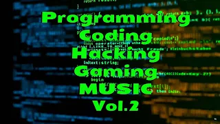 Programming Coding Hacking Gaming MUSIC with Screen saver on Background Vol.2