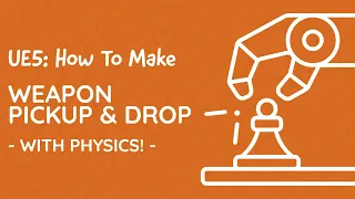 UE5 Tutorial - Weapon Pickup and Drop with Physics!
