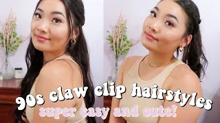 EASY CLAW CLIP HAIRSTYLES| 90s inspired