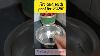 Are chia seeds good for PCOS? 😳 #shortsfeed