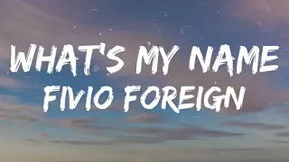 What’s My Name - Fivio Foreign & Queen Naija (ft: Coi Leray) || 1 hour || Lyrics