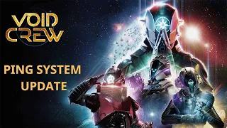 Void Crew 🚀 Ping System improvements