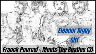 FRANCK POURCEL MEETS THE BEATLES  - ELEANOR RIGBY   GIRL