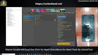 Xiaomi Disable Micloud + Frp One Click No Need UnlockBootLoader Factory Not Relock By UnlockTool