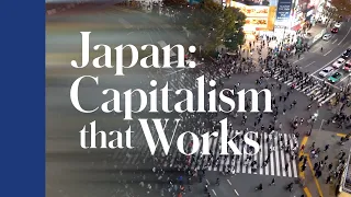 Japan: Capitalism That Works - Introduction to podcast series