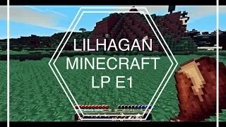 Let's Play Minecraft: I'm Back! Part 1.