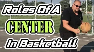 Roles of a Center in Basketball | Basketball Positions and Their Roles