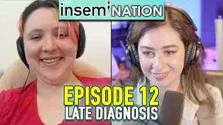 Episode 12: Late Diagnosis
