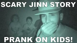 SCARY JINN STORY PRANK ON KIDS!!