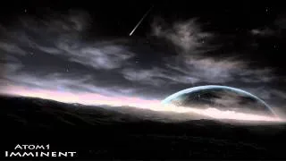 Atom 1 - Imminent ᴴᴰ