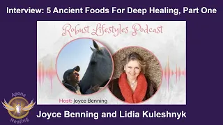 5 Ancient Foods For Deep Healing, Part One