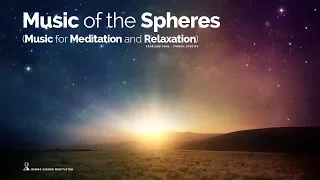 Music of the Spheres (Music for Meditation, Relaxation, Sleep, Massage, Spa, Yoga and Healing)