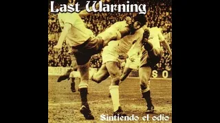 Last Warning - Sintiendo El Odio(Full Album - Released 2000)