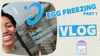 Egg Freezing Part 1