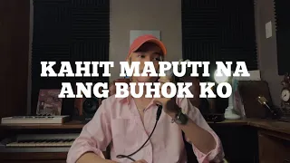 Kahit Maputi Na Ang Buhok Ko (Rey Valera) cover by Arthur Miguel