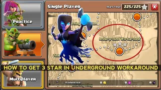 Underground Workaround clash of clans How to get 3 star gameplay with new update