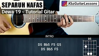 Tutorial Gitar SEPARUH NAFAS - DEWA 19 (Chord Asli)