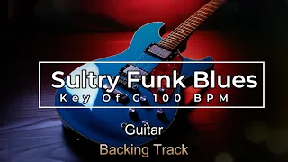 Sultry Funk Blues Guitar Backing Track Jam In G 100 BPM