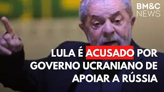 LULA É ACUSADO POR GOVERNO UCRANIANO DE APOIAR A RÚSSIA