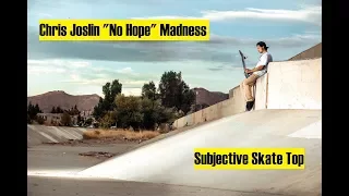 Top 7 From Chris Joslin "No Hope" Madness