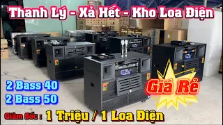 🔥Thanh Lý🔥Xả Hết Kho Loa Điện🔥Giảm Sốc 1 Triệu/1 Loa Điện | 2 Bass 40 + 2 Bass 50 #loa #loakeo