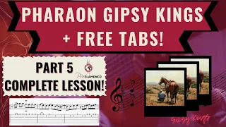 Gipsy Kings - Pharaon - Flamenco Guitar Lesson with Tabs (PART 5)