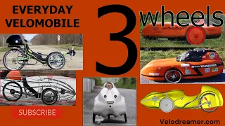Three-wheelers. Trikes & Velomobiles