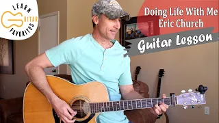 Doing Life With Me - Eric Church - Guitar Lesson | Tutorial