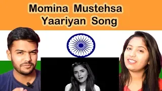 Indian Reaction on Momina Mustehsa | Yaariyan song | Swaggy d