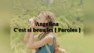 C'est si beau ici  (parole ) Angelina nava