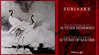 Zuriaake - Autumn of Sad Ode (2011) Full Album Stream