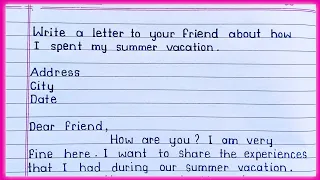 Write a letter to your friend about Summer Vacation || Letter Writing in English ||