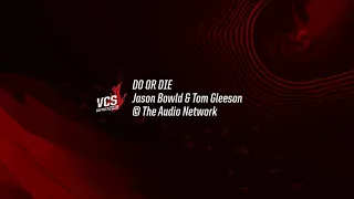 Do Or Die - Jason Bowld & Tom Gleeson (VCS Summer 2019 Trailer Song)