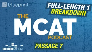 Blueprint MCAT Full-Length 1: Passage 7 — Neurotoxins | MCAT Podcast Ep. 191