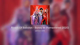 Rivers Of Babylon - Boney M (Remastered 2020)