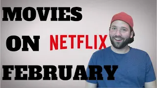 BEST Movies Coming to Netflix February 2020