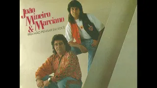 João Mineiro & Marciano - Não Consigo Esquecer Minha Mulher