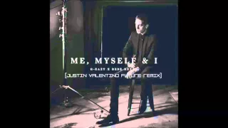 G Eazy x Bebe Rexha -  Me, Myself & I (Justin Valentino Future Remix)