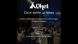 Ohel | Culto sotto la tenda 22 Luglio | Raffaele Serrano | Matteo 15:21-28