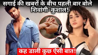 This What Shivangi Joshi and Kushal Tandon Say About Their Engagement News !