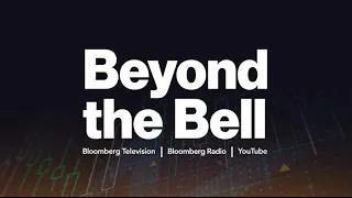 Beyond the Bell 06/27/23