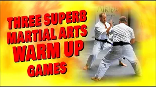 3 SUPERB MARTIAL ARTS WARM-UP GAMES!