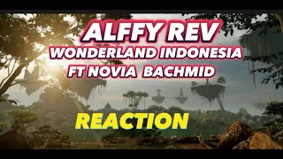 “Wonderland Indonesia” by Alffy Rev ft. Novia Bachmid (Chapter 1) REACTION