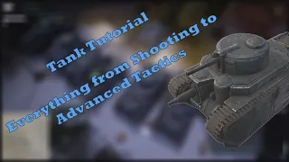 A Full Guide to Tanks - Foxhole Tank Tutorial