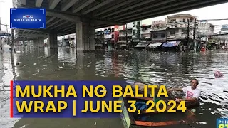 MUKHA NG BALITA WRAP (SUPER CUT) | JUNE 3, 2024