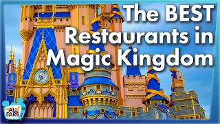 The 4 BEST Restaurants in Magic Kingdom