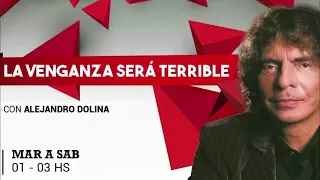 La Venganza será Terrible, con Alejandro Dolina (programa completo 03-05-2024)