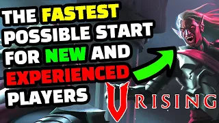 V Rising - The FASTEST POSSIBLE START Guide for New Players