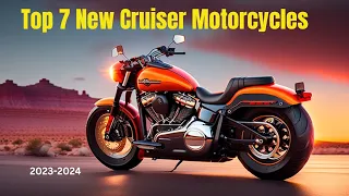 Top 7 New Cruiser Motorcycles for 2023: Power, Style, and Thrilling Rides