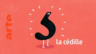 la cédille - Karambolage - ARTE